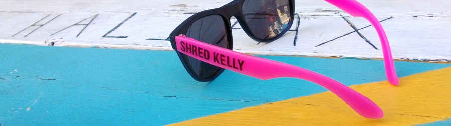 Shred Kelly!